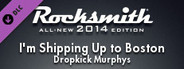 Rocksmith 2014 - Dropkick Murphys - I'm Shipping Up to Boston