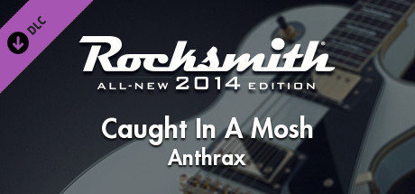 Rocksmith 2014 - Anthrax - Caught In A Mosh cover art