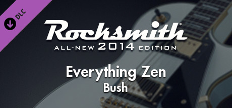 Rocksmith 2014 - Bush - Everything Zen cover art
