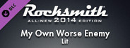 Rocksmith 2014 - Lit - My Own Worst Enemy