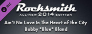 Rocksmith 2014 - Bobby "Blue" Bland - Ain't No Love in the Heart of the City
