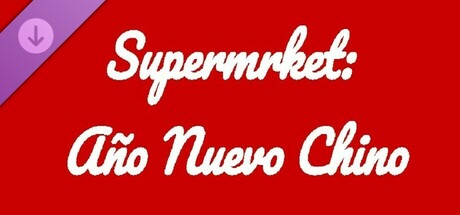 Supermrket: Año Nuevo Chino cover art