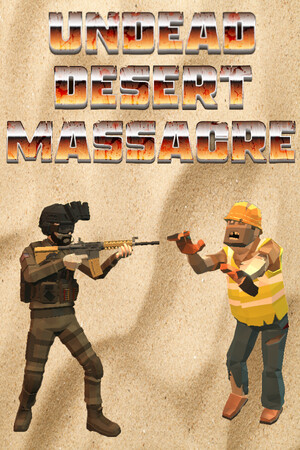 Undead Desert Massacre.