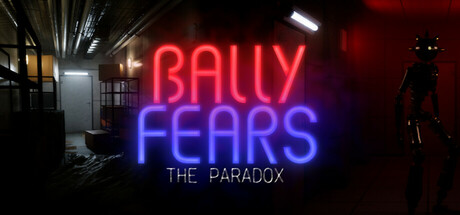 Bally Fears : The Paradox PC Specs