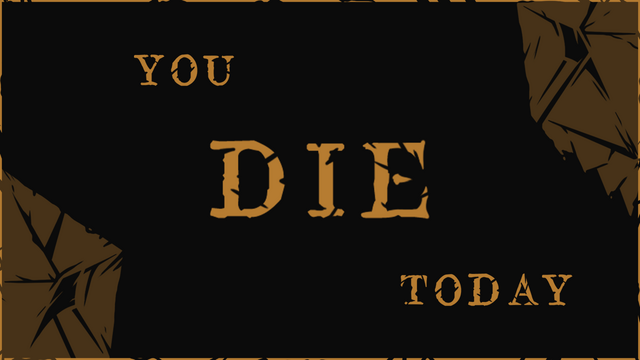 You Die Today Logo
