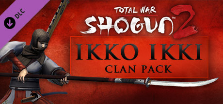 Total War: SHOGUN 2 - The Ikko Ikki Clan Pack