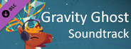 Gravity Ghost - Soundtrack