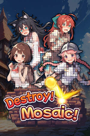Destroy! Mosaic!.