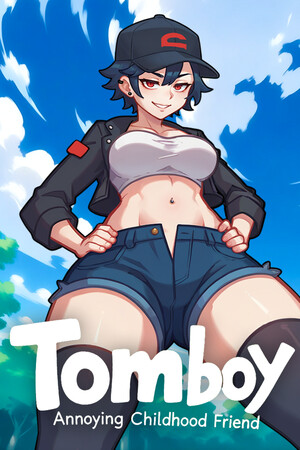 Tomboy: Annoying Childhood Friend.