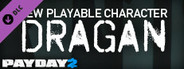 PAYDAY 2: Dragan Character Pack