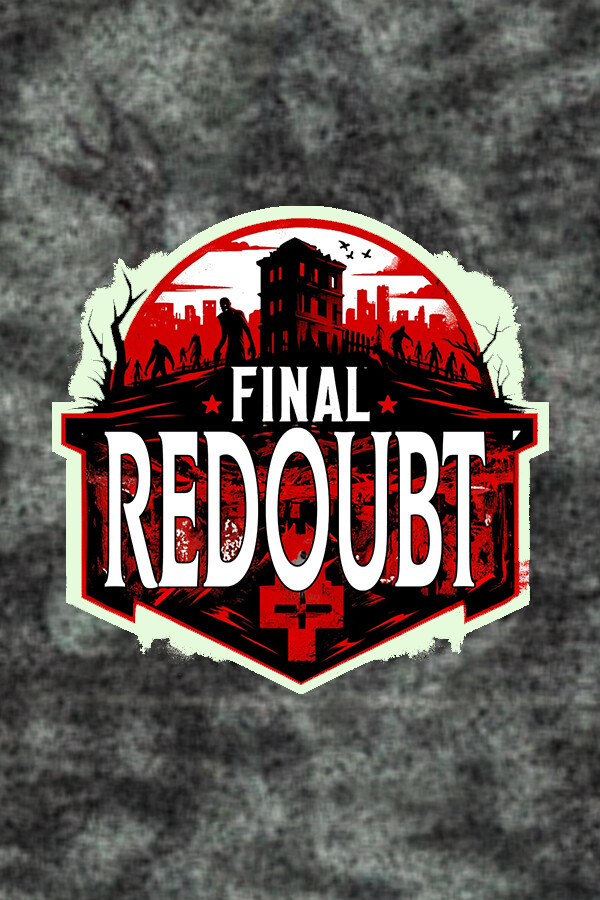 Steam portrait for Final Redoubt: Zombie Apocalypse.