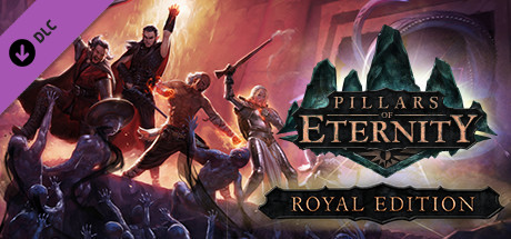 Pillars of Eternity - Royal Edition Upgrade Pack