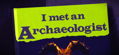 I met an Archaeologist cover art