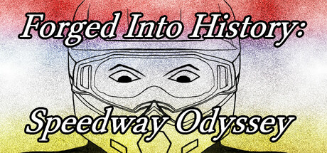 Forged Into History: Speedway Odyssey cover art