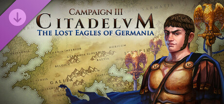 Citadelum Campaign III: The Lost Eagles of Germania cover art