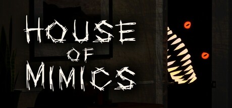 House of Mimics System Requirements - Can I Run It? - PCGameBenchmark