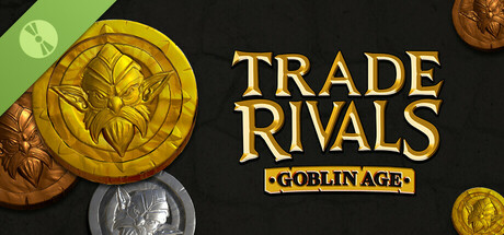 Trade Rivals - Goblin Age Demo cover art