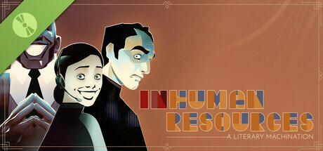 Inhuman Resources: A Literary Machination Demo cover art