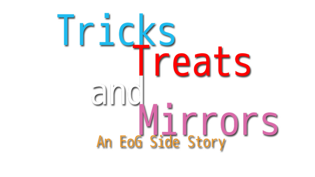 Tricks, Treats and Mirrors - An EoG Side Story Logo