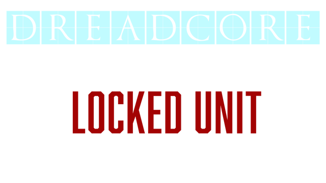 DREADCORE : Locked Unit Logo