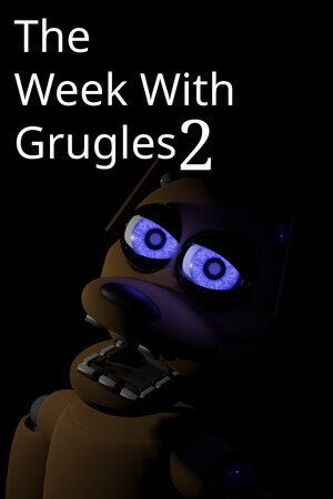 The Week With Grugles 2.