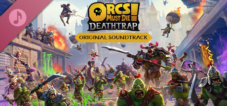 Orcs Must Die! Deathtrap Soundtrack cover art