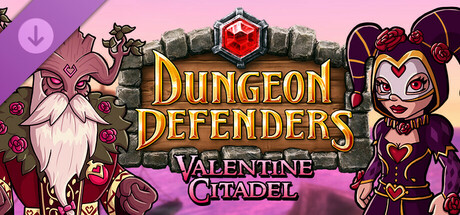 Dungeon Defenders - Valentine Citadel cover art