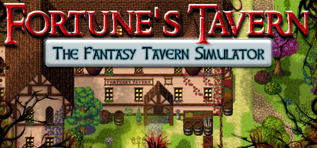 Fortune's Tavern - The Fantasy Tavern Simulator! cover art