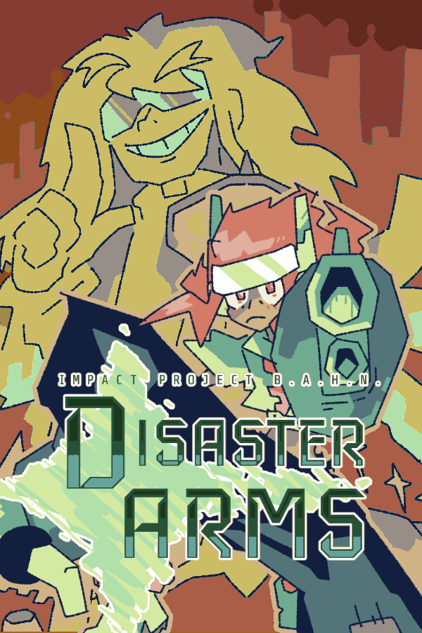 Disaster Arms - Impact Project B.A.H.N. for steam Disaster Arms - Impact Project B.A.H.N. for steam