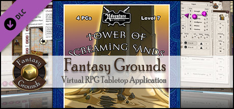 Fantasy Grounds PFRPG Compatible Adventure: B19 - Tower of Screaming Sand