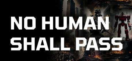 No Human Shall Pass PC Specs