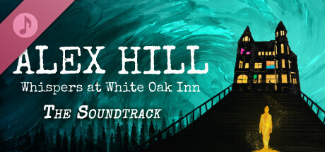 Alex Hill: Whispers at White Oak Inn Soundtrack cover art