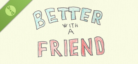 Better With A Friend Demo cover art