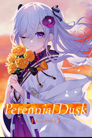 Perennial Dusk -Kinsenka-.