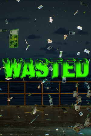 WASTED