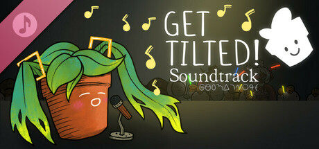 Get Tilted :) Soundtrack cover art