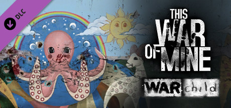 This War of Mine - War Child Charity DLC cover art