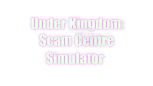 Scam Centre Simulator: Under Kingdom Logo