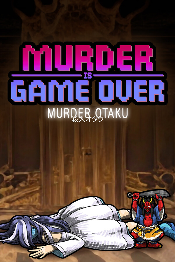 Murder Is Game Over: Murder Otaku for steam Murder Is Game Over: Murder Otaku for steam