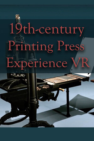 19th-century Printing Press Experience VR