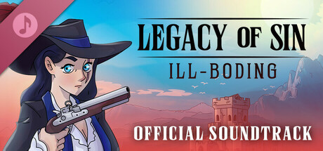 View Legacy of Sin: Ill-Boding Soundtrack on IsThereAnyDeal