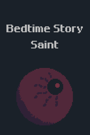 Bedtime Story : Saint.