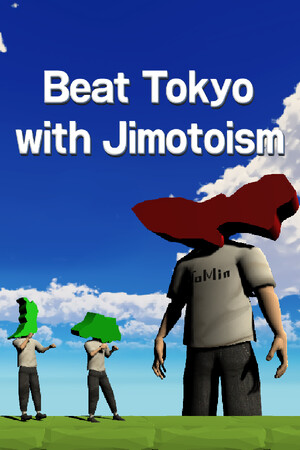 Beat Tokyo with Jimotoism