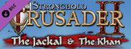 Stronghold Crusader 2: The Jackal & The Khan