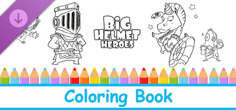 Big Helmet Heroes - Coloring Book cover art