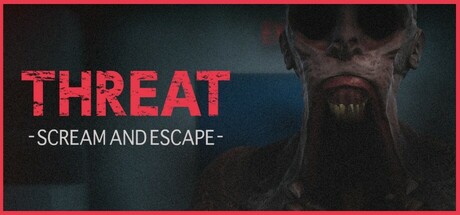 THREAT -SCREAM AND ESCAPE- PC Specs