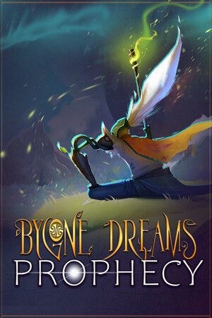 Bygone Dreams: Prophecy