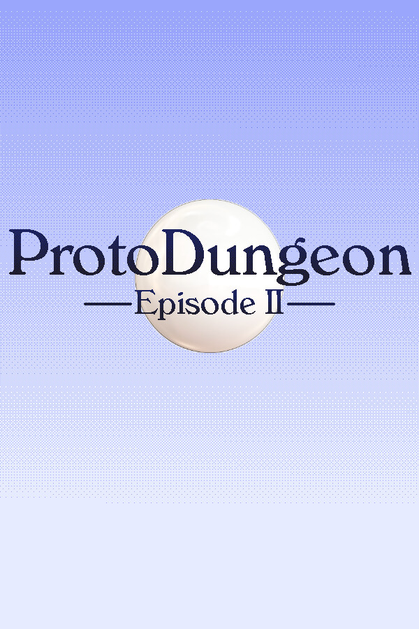 ProtoDungeon: Episode II for steam ProtoDungeon: Episode II for steam