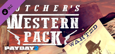 PAYDAY 2: The Butcher's Western Pack cover art