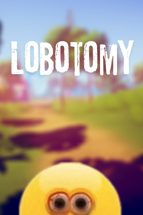 Lobotomy for steam Lobotomy for steam